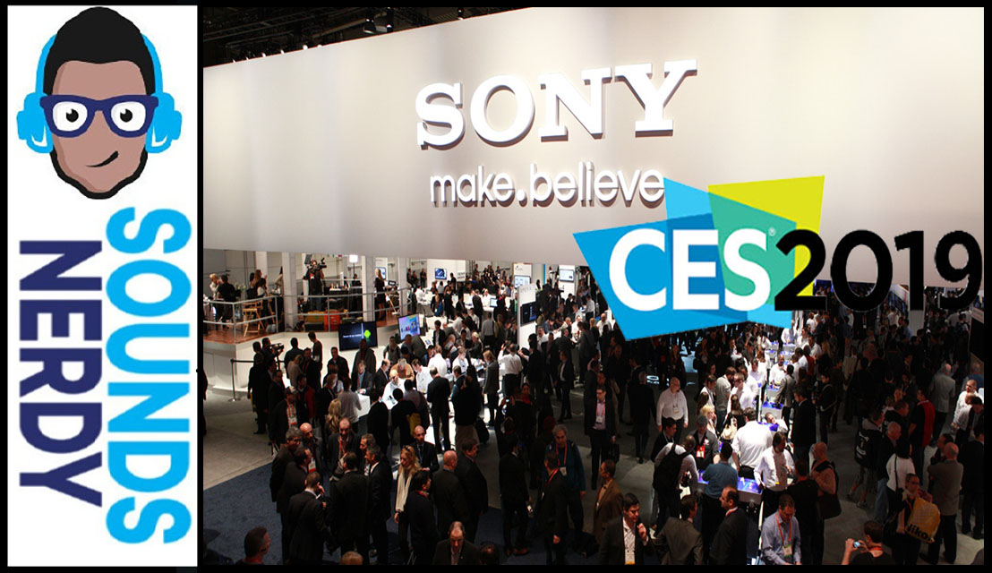 CES 2019 Preview Sony: What to Expect