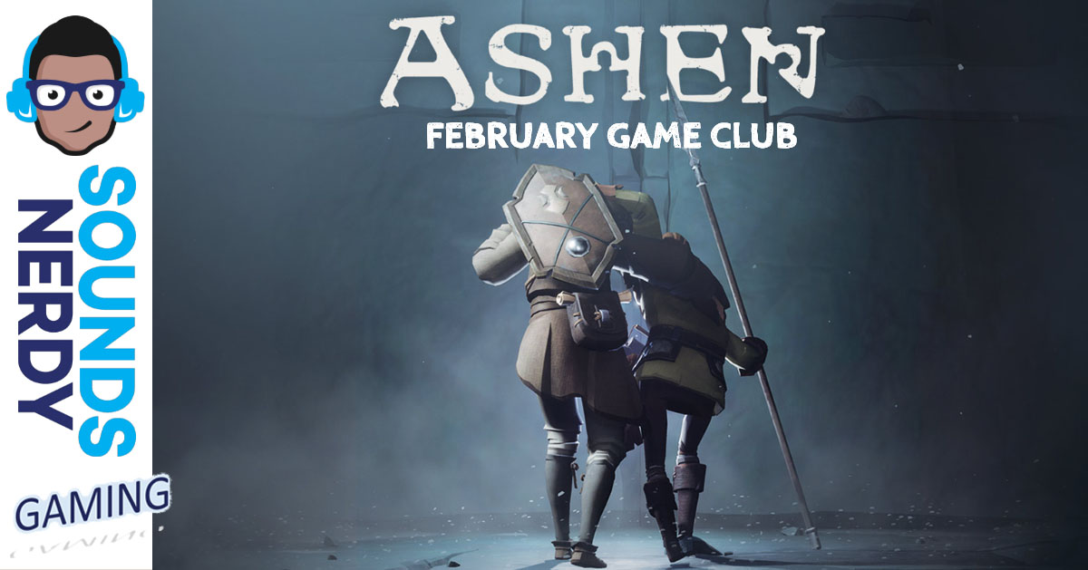 February Gameclub: Ashen