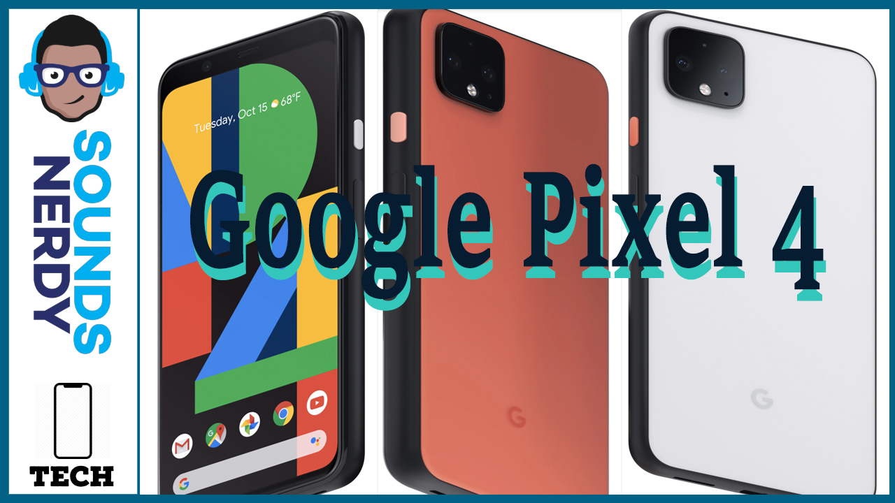 NEW Google  Pixel 4, Pixel Buds, Pixelbook Go – The Blip 10-15-19
