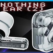 Nothing Ear 2 Review: Competes With Top Brands Easily!!
