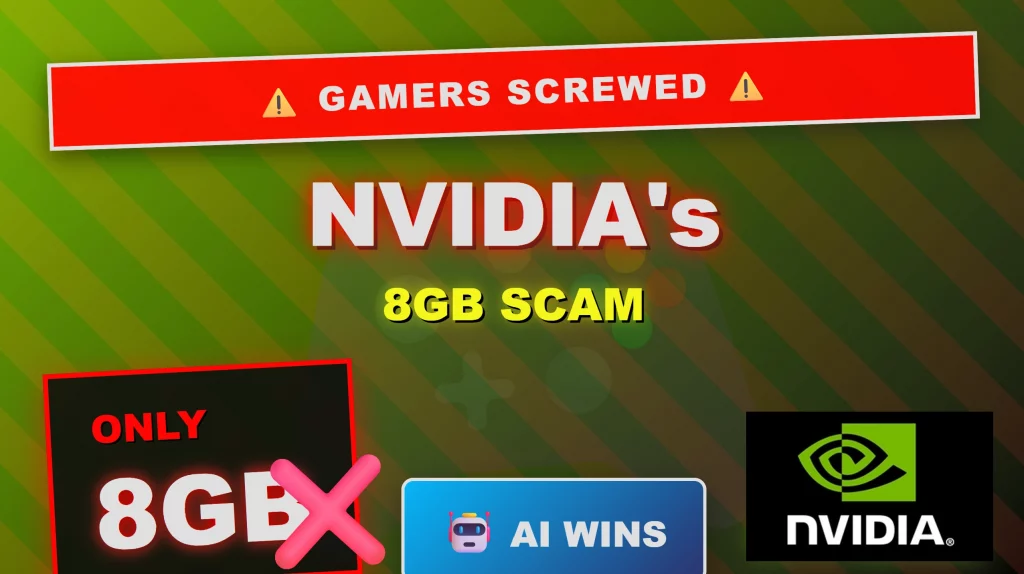 Nvidia Just Threw Gamers Under the Bus: The 8GB GPU Scam You Need to Know About